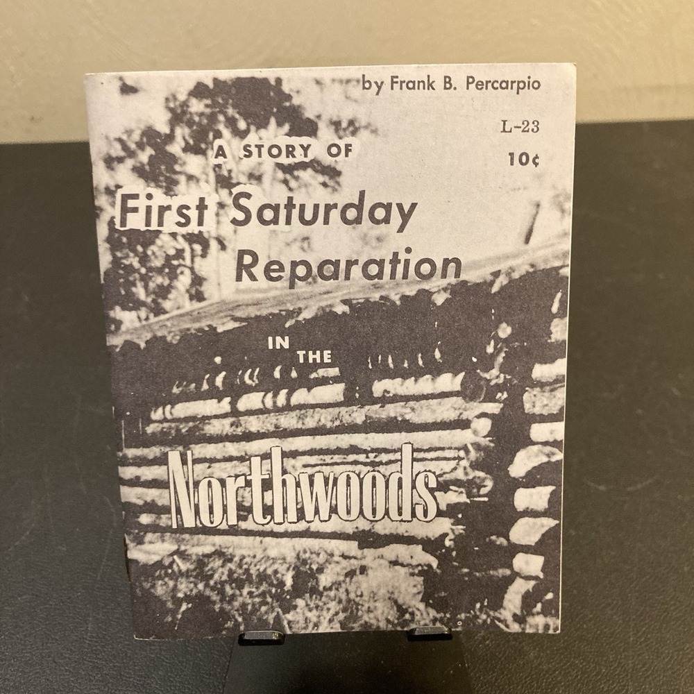 First Saturday Reparation Northwoods Fatima Blue Army Percarpia A Story Our Lady